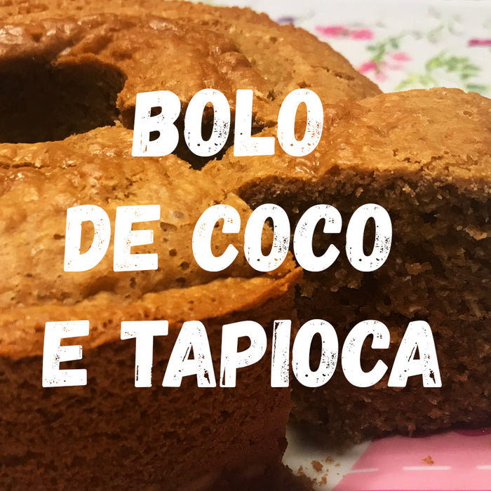 Bolo Bem Brasileiro - Coco e Tapioca!!