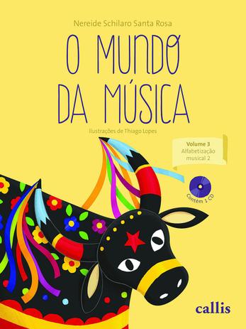 Mundo da Música - Volume 3 - Alfabetização Musical